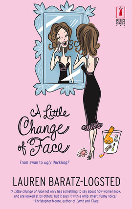 Title details for A Little Change of Face by Lauren Baratz-Logsted - Available